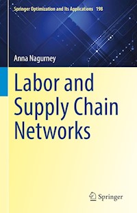 Labor and Supply Chain Networks - Anna Nagurney - E-Book