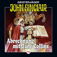 John Sinclair, Folge 111: Abrechnung mit Jane Collins, Teil 2 von 2 - Jason Dark - Hörbuch