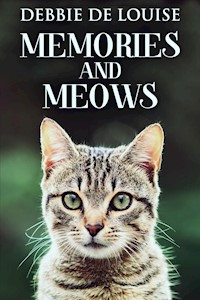 Memories And Meows - Debbie De Louise - E-Book