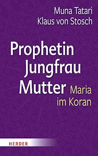 Prophetin - Jungfrau - Mutter - Klaus von Stosch - E-Book