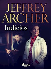 Indicios - Jeffrey Archer - E-Book
