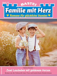 Familie mit Herz 115 - Katrin Kessler - E-Book