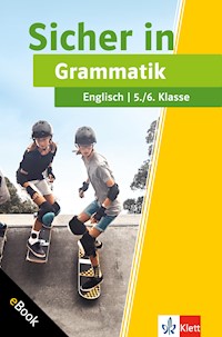 Klett Sicher in Englisch Grammatik 5./6. Klasse - Petra Lihocky - E-Book