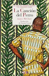 La Canción del perro - James McClure - E-Book