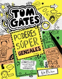 Tom Gates: Poderes súper geniales (casi...) - Liz Pichon - E-Book