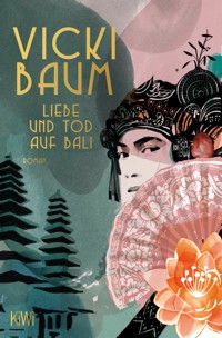 Liebe und Tod auf Bali - Vicki Baum - E-Book