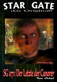 STAR GATE 071: Der Letzte der Canorer - Tom Cohel - E-Book