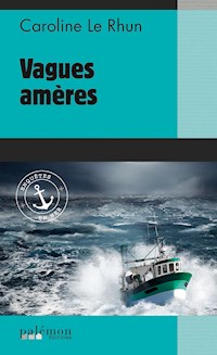 Vagues amères - Caroline Le Rhun - E-Book