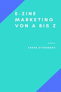 Ezine-Marketing von A bis Z - Andre Sternberg - E-Book