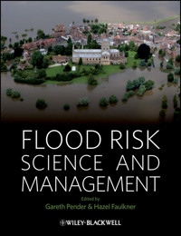 Flood Risk Science and Management - - E-Book