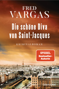 Die schöne Diva von Saint-Jacques - Fred Vargas - E-Book
