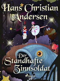 Der standhafte Zinnsoldat - Hans Christian Andersen - E-Book