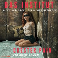 Das Institut - Chester Pain - Hörbuch