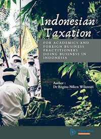 Indonesian Taxation - Regina Niken Wilantari - E-Book