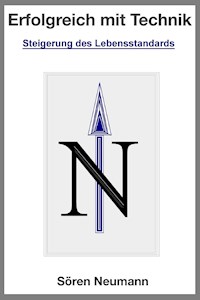 Erfolgreich mit Technik - Sören Neumann - E-Book