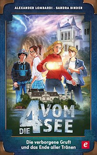 Die verborgene Gruft und das Ende aller Tränen - Alexander Lombardi - E-Book + Hörbuch