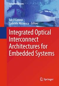 Integrated Optical Interconnect Architectures for Embedded Systems -  - E-Book