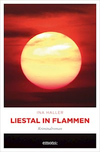 Liestal in Flammen - Ina Haller - E-Book