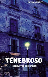 Tenebroso - David Méndez - E-Book