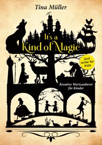 It's a kind of magic - Tina Müller - E-Book