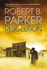 Resolution - Robert B Parker - E-Book