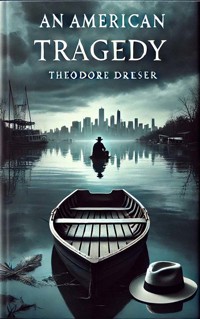 An American Tragedy - Theodore Dreiser - E-Book