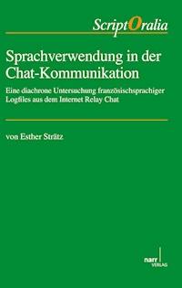 Sprachverwendung in der Chat-Kommunikation - Esther Strätz - E-Book