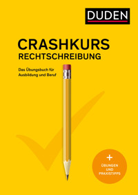 Crashkurs Rechtschreibung - Duden Redaktion - E-Book