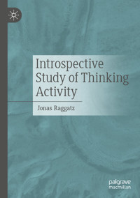 Introspective Study of Thinking Activity - Jonas Raggatz - E-Book