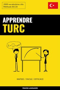 Apprendre le turc - Rapide / Facile / Efficace - Pinhok Languages - E-Book
