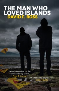The Man Who Loved Islands - Ross David - E-Book
