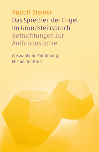Das Sprechen der Engel im Grundsteinspruch - Rudolf Steiner - E-Book