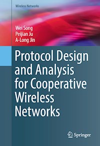 Protocol Design and Analysis for Cooperative Wireless Networks - Wei Song - E-Book