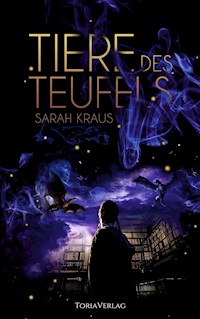 Tiere des Teufels - Sarah Kraus - E-Book