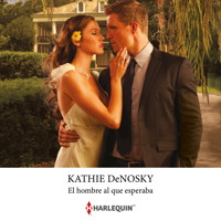 El hombre al que esperaba - Kathie Denosky - Hörbuch