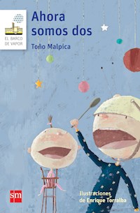 Ahora somos dos - Antonio Malpica - E-Book