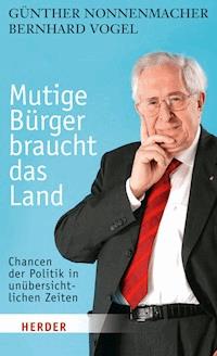 Mutige Bürger braucht das Land - Günther Nonnenmacher - E-Book