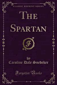 The Spartan - Caroline Dale Snedeker - E-Book