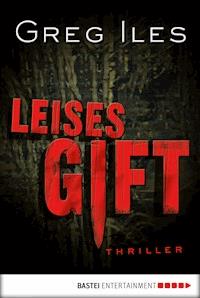 Leises Gift - Greg Iles - E-Book