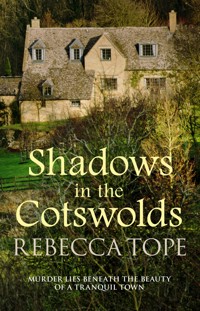 Shadows in the Cotswolds - Rebecca Tope - E-Book
