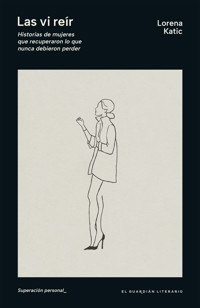 Las vi reír - Lorena Katic - E-Book