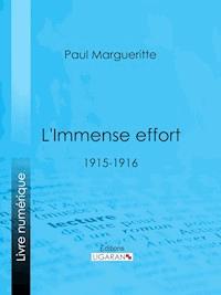 L'Immense effort - Ligaran - E-Book