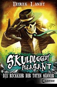 Skulduggery Pleasant (Band 8) - Die Rückkehr der Toten Männer - Derek Landy - E-Book