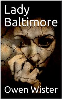 Lady Baltimore - Owen Wister - E-Book