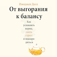 От выгорания к балансу - Имоджен Далл - Hörbuch