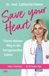 Save your Heart - Catharina Hamm - E-Book