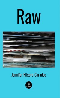 Raw - Jennifer Kilgore-Caradec - E-Book