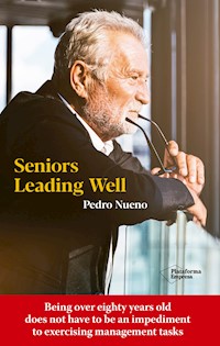 Seniors leading well - Pedro Nueno - E-Book