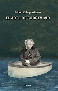 El arte de sobrevivir - Arthur Schopenhauer - E-Book