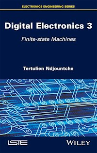 Digital Electronics 3 - Tertulien Ndjountche - E-Book